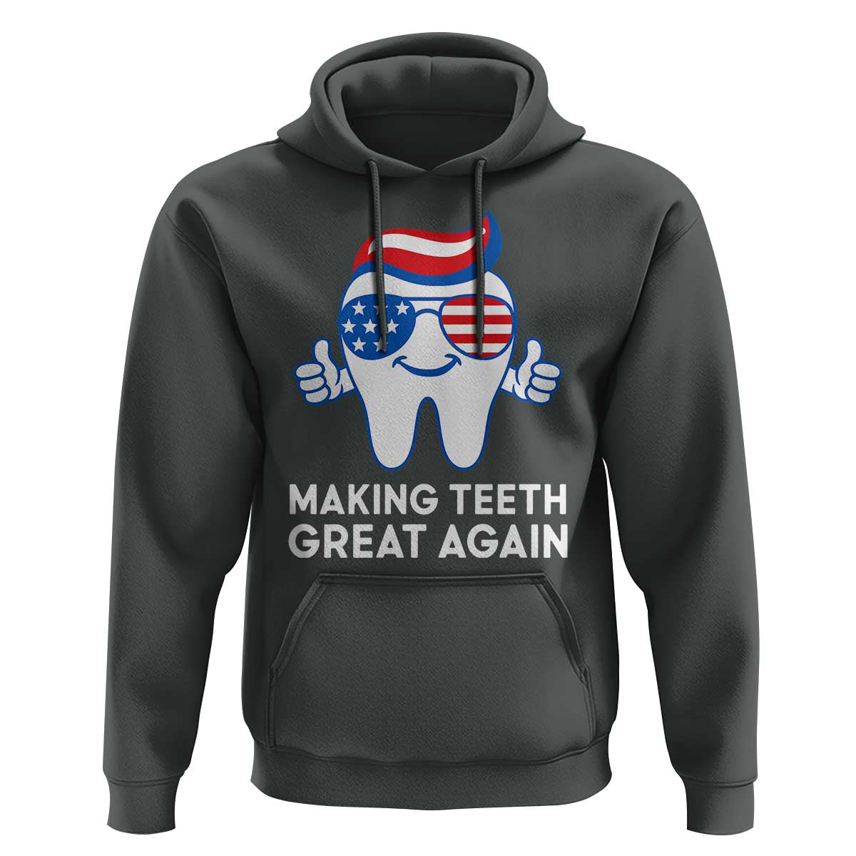 Funny Patriotic Dentist Hoodie Making Teeth Great Again America Oral Health Toothpaste Hair - Wonder Print Shop