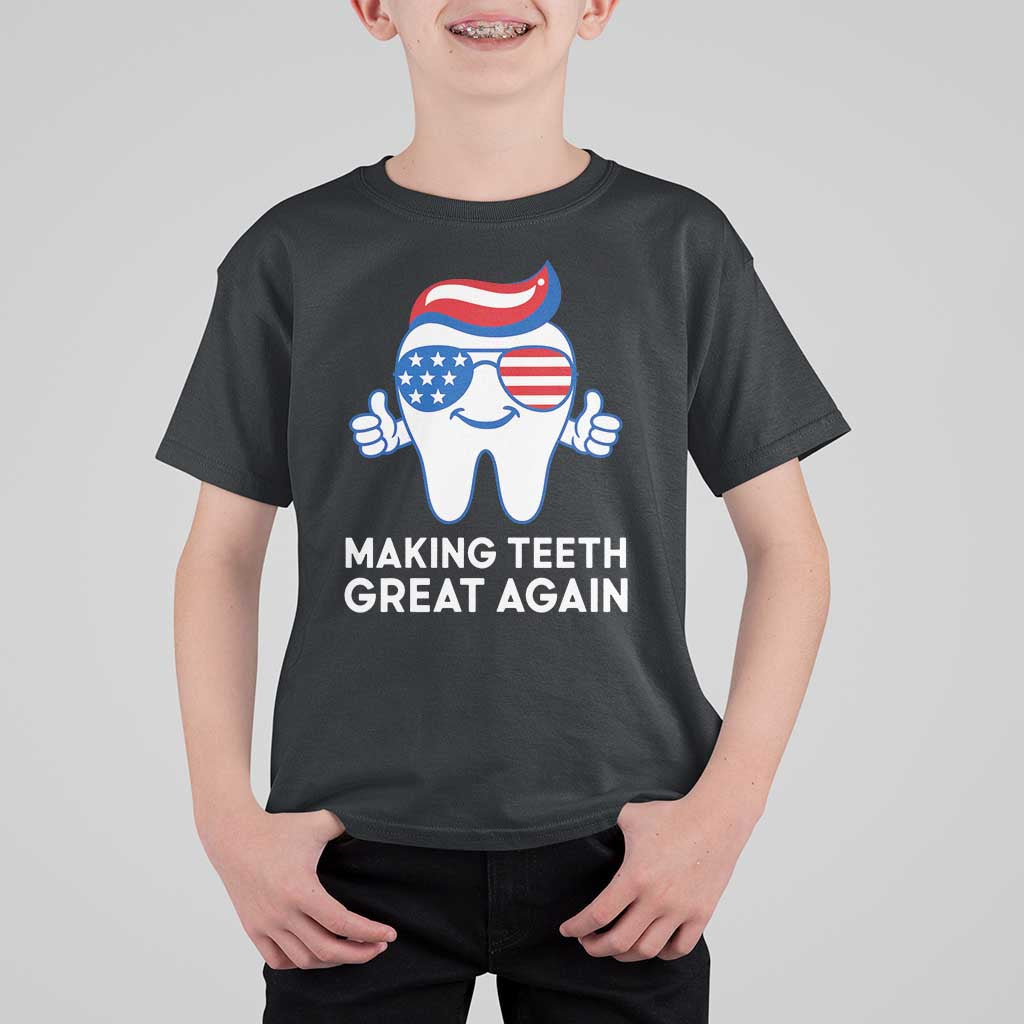 Funny Patriotic Dentist T Shirt For Kid Making Teeth Great Again America Oral Health Toothpaste Hair - Wonder Print Shop