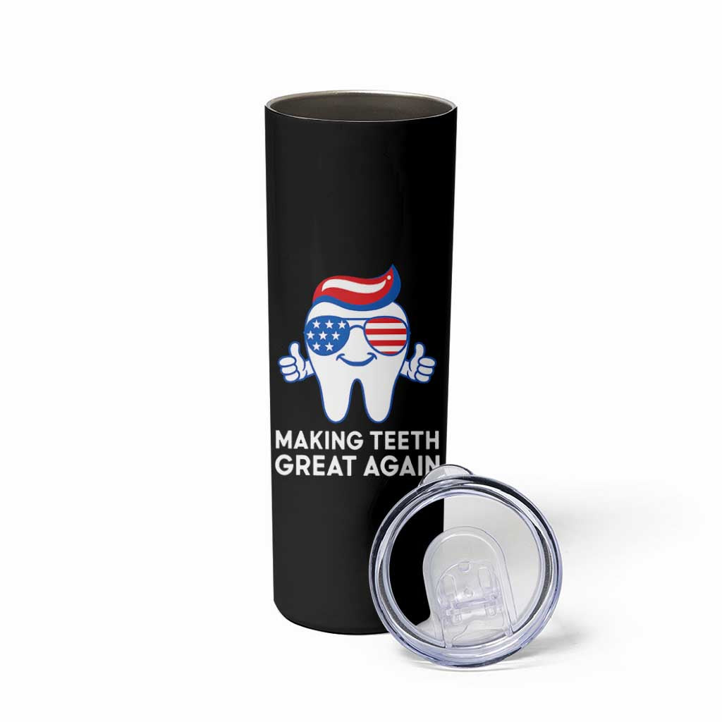 Funny Patriotic Dentist Skinny Tumbler Making Teeth Great Again America Oral Health Toothpaste Hair - Wonder Print Shop