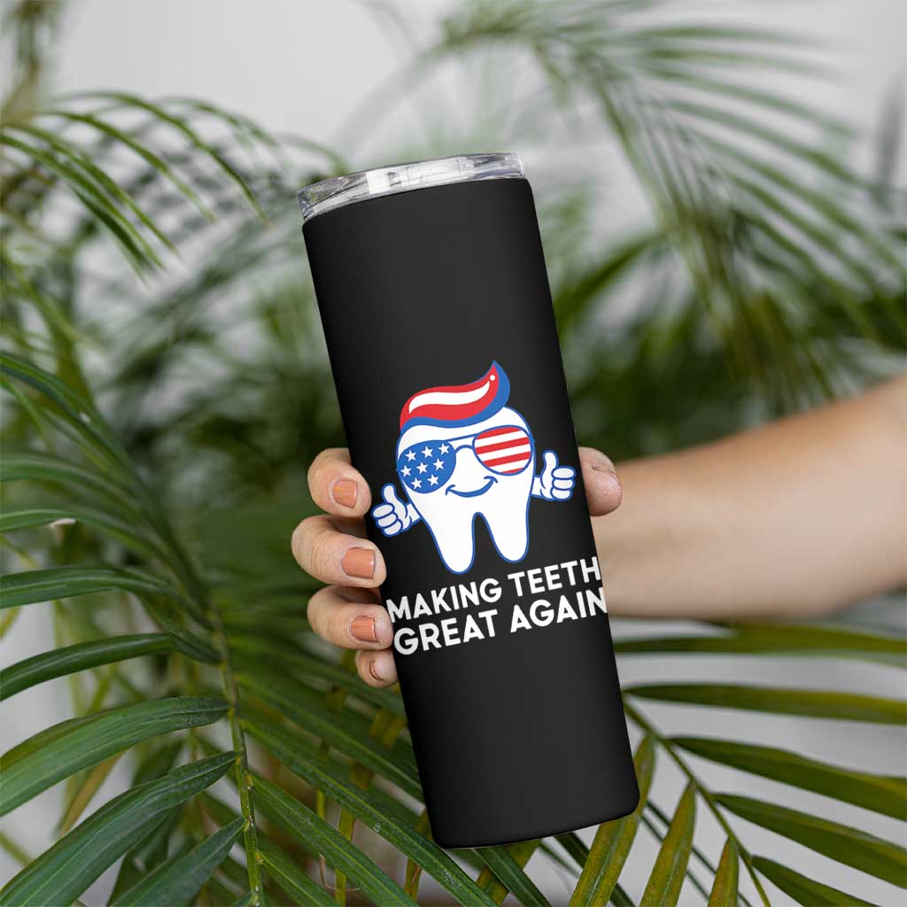 Funny Patriotic Dentist Skinny Tumbler Making Teeth Great Again America Oral Health Toothpaste Hair - Wonder Print Shop
