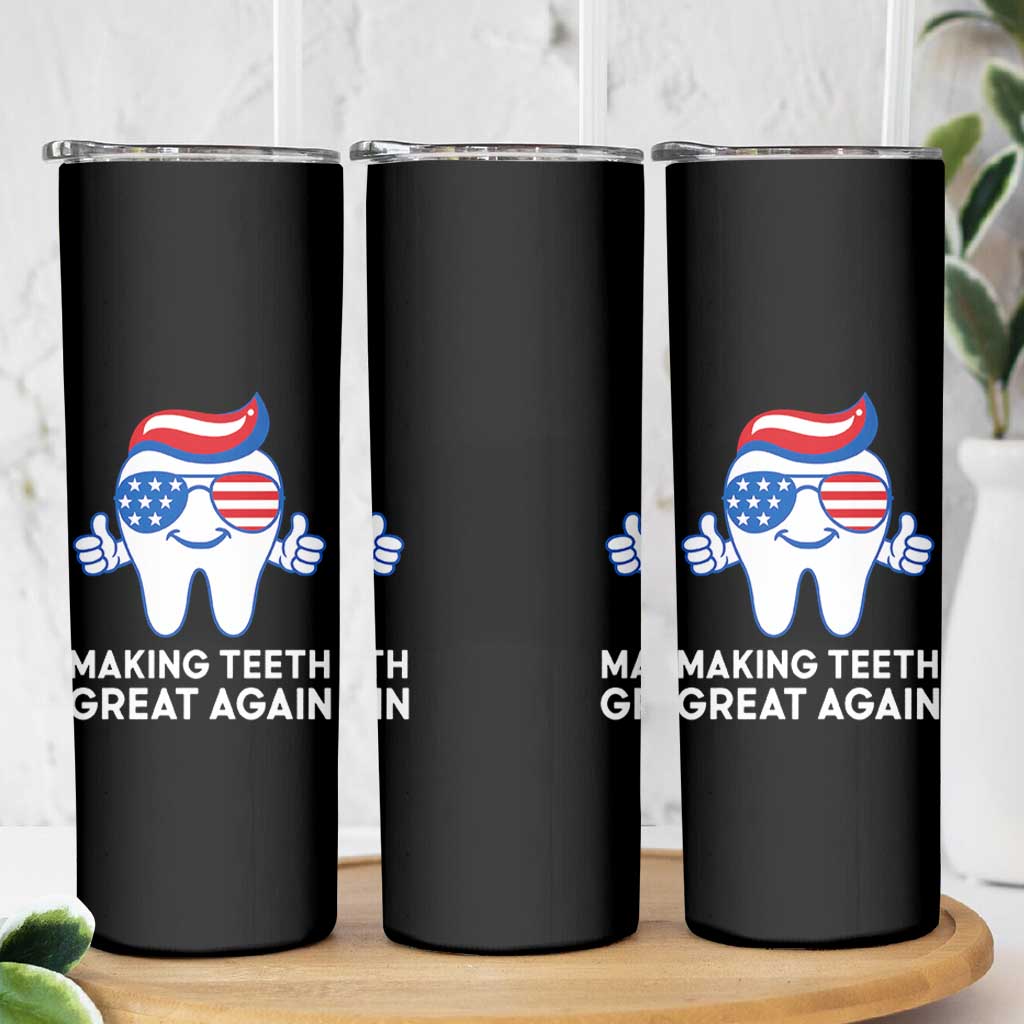 Funny Patriotic Dentist Skinny Tumbler Making Teeth Great Again America Oral Health Toothpaste Hair - Wonder Print Shop