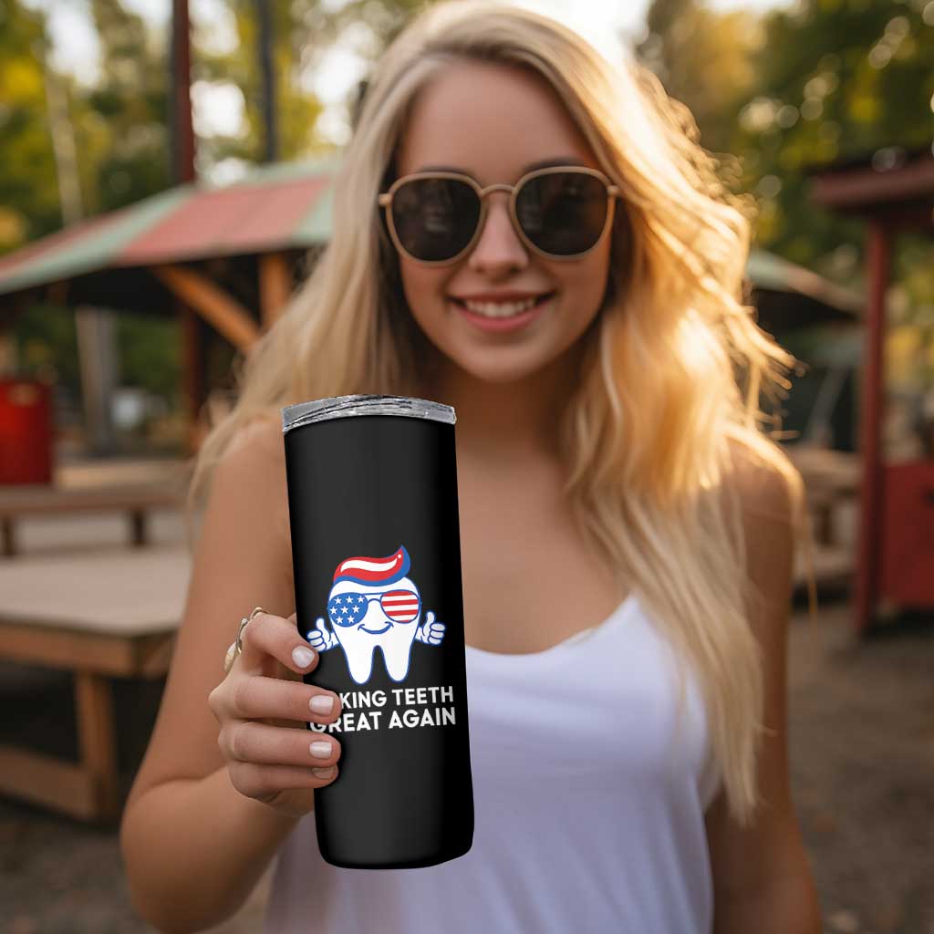 Funny Patriotic Dentist Skinny Tumbler Making Teeth Great Again America Oral Health Toothpaste Hair - Wonder Print Shop