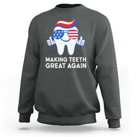 Funny Patriotic Dentist Sweatshirt Making Teeth Great Again America Oral Health Toothpaste Hair - Wonder Print Shop