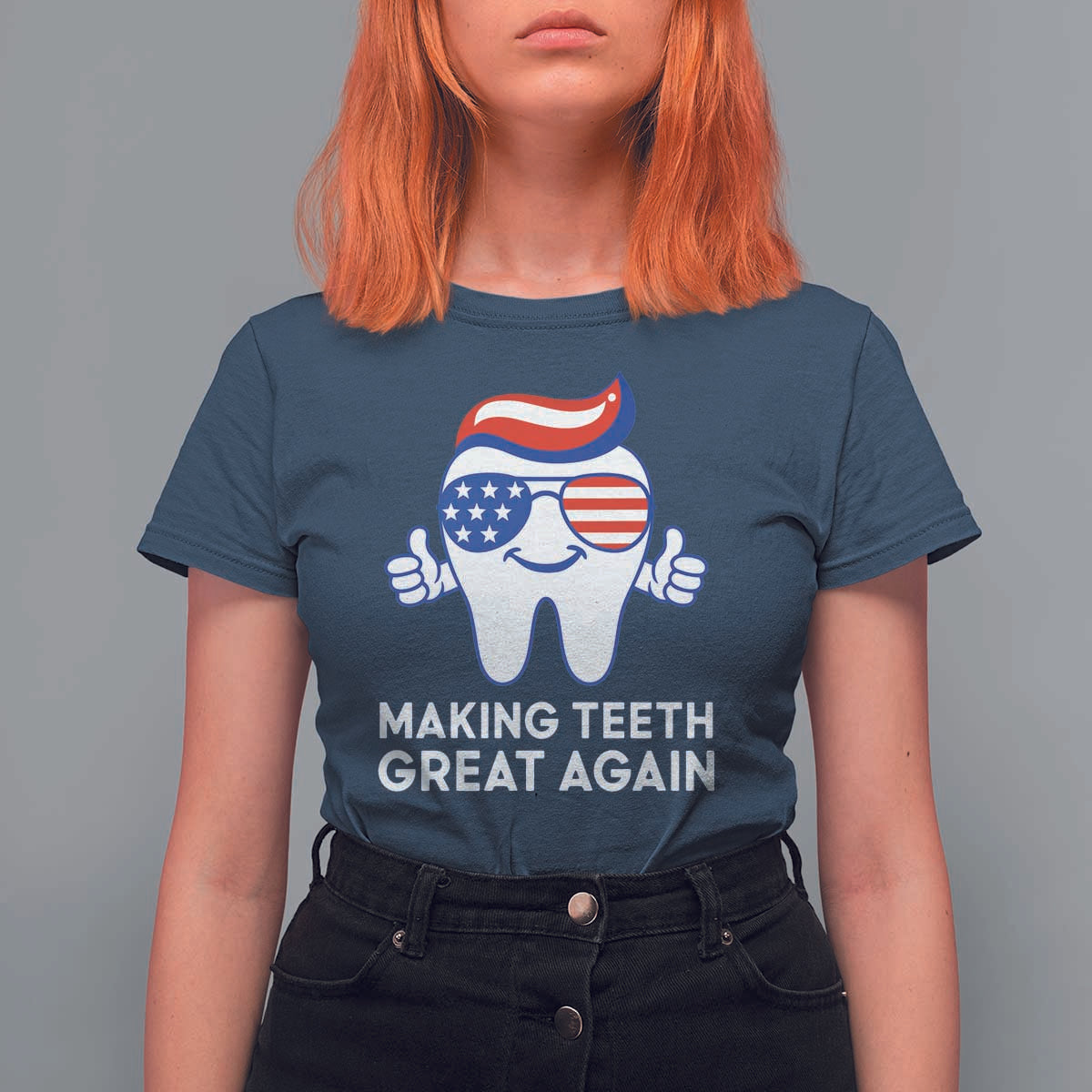 Funny Patriotic Dentist T Shirt For Women Making Teeth Great Again America Oral Health Toothpaste Hair - Wonder Print Shop