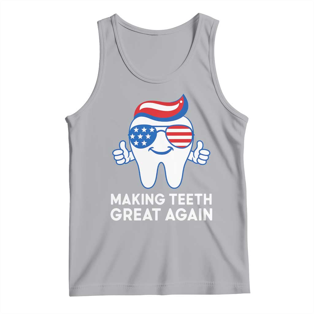 Funny Patriotic Dentist Tank Top Making Teeth Great Again America Oral Health Toothpaste Hair - Wonder Print Shop