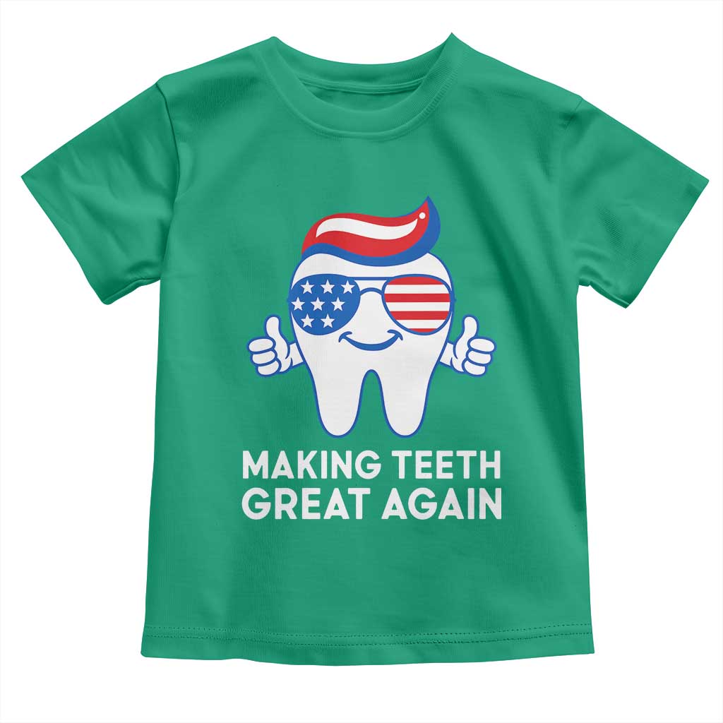 Funny Patriotic Dentist Toddler T Shirt Making Teeth Great Again America Oral Health Toothpaste Hair - Wonder Print Shop