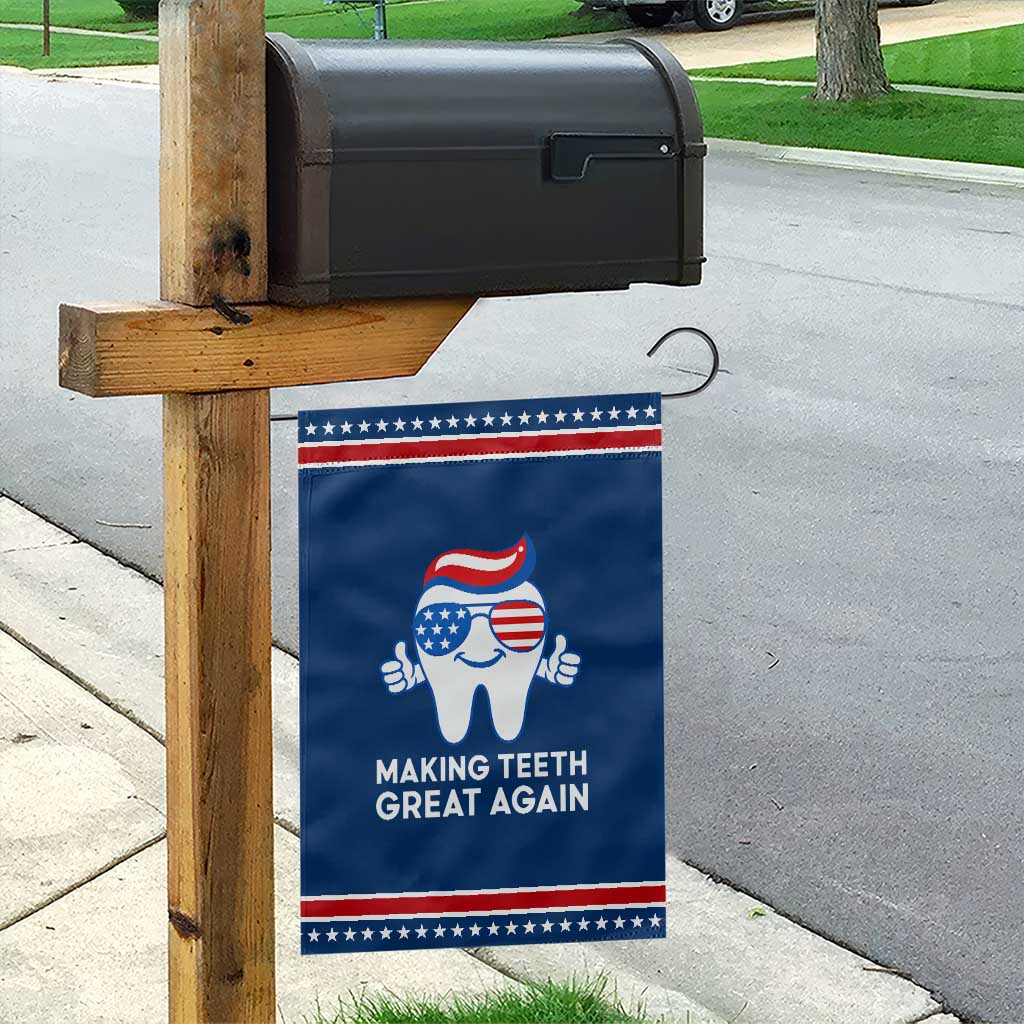 Funny Patriotic Dentist Garden Flag Making Teeth Great Again America Oral Health Toothpaste Hair