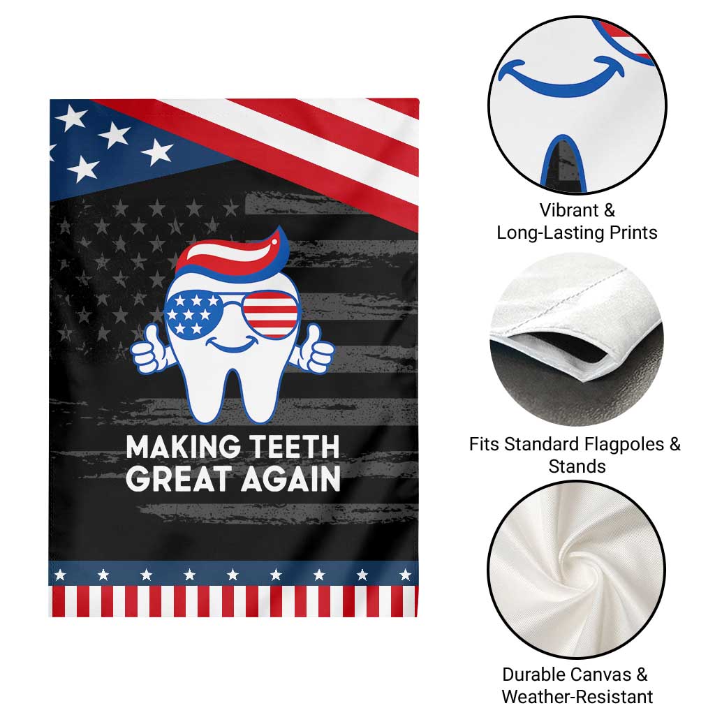 Funny Patriotic Dentist Garden Flag Making Teeth Great Again America Oral Health Toothpaste Hair