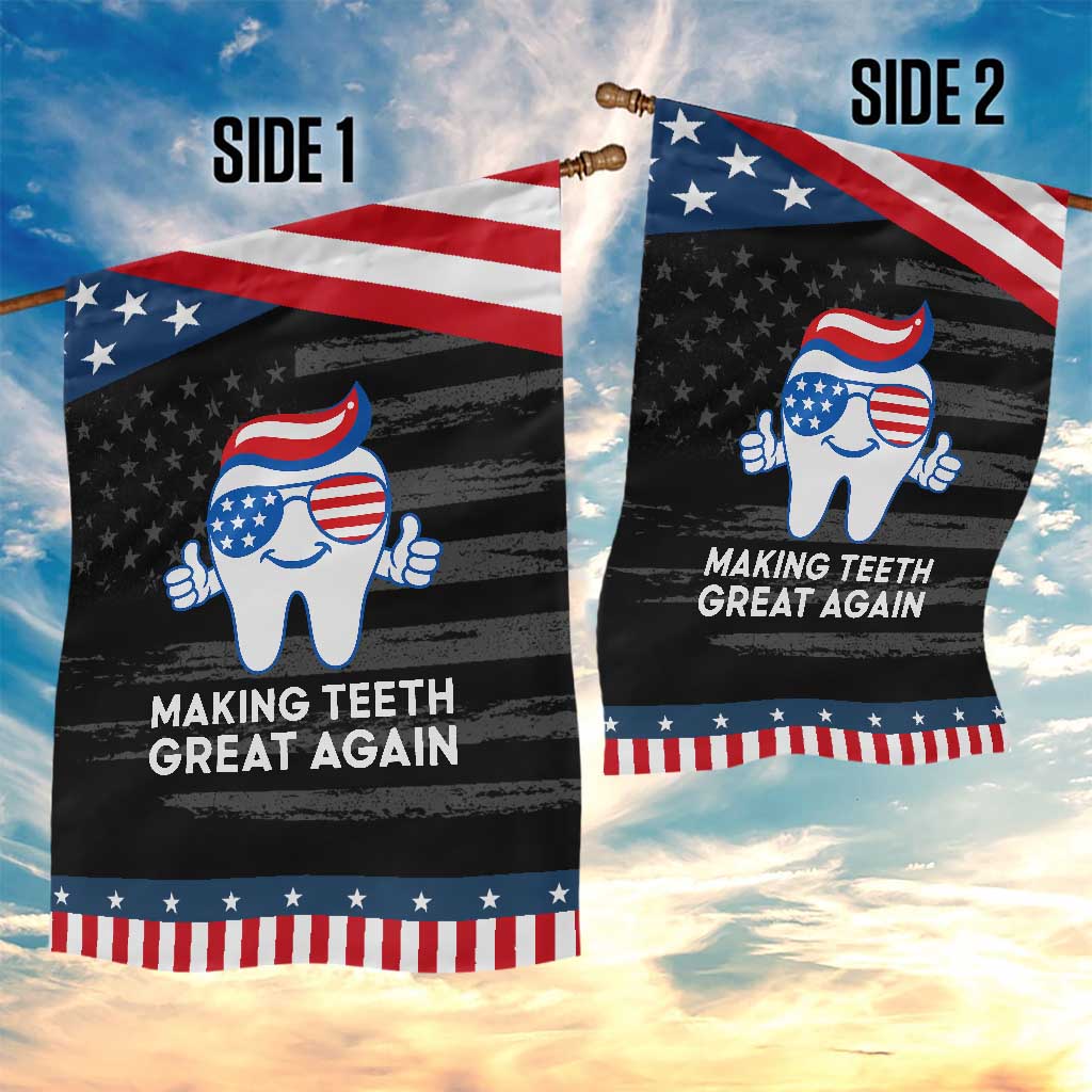 Funny Patriotic Dentist Garden Flag Making Teeth Great Again America Oral Health Toothpaste Hair