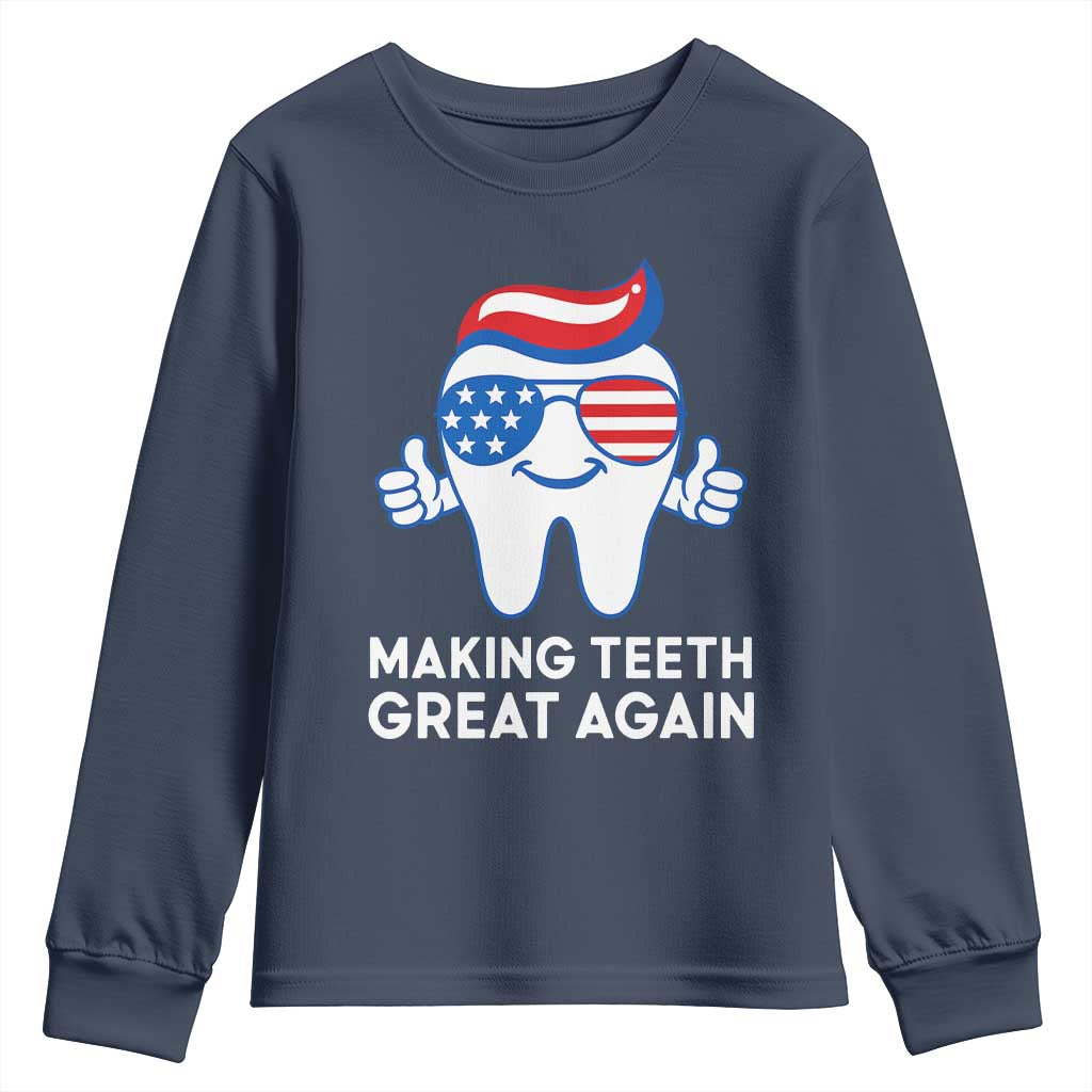 Funny Patriotic Dentist Youth Sweatshirt Making Teeth Great Again America Oral Health Toothpaste Hair - Wonder Print Shop
