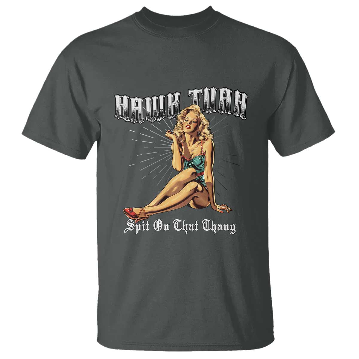 Funny Pin-Up Girl T Shirt Hawk Tuah Spit On That Thang - Wonder Print Shop