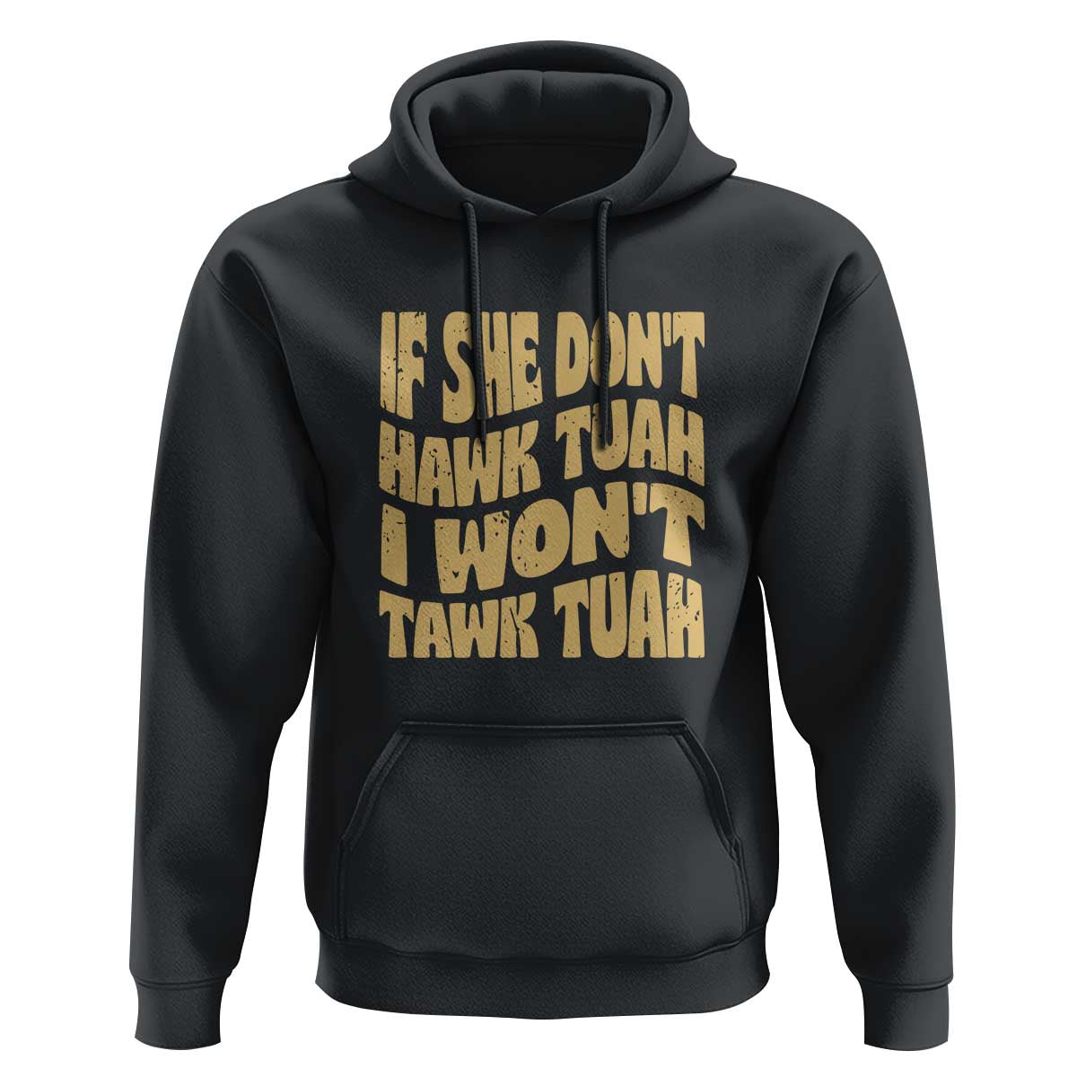 If She Don't Hawk Tuah I Won't Tawk Tuah Hoodie Vintage Retro Groovy - Wonder Print Shop