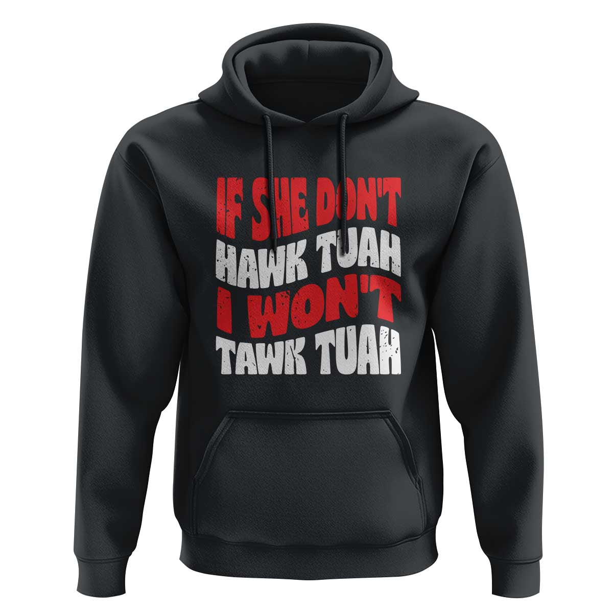 If She Don't Hawk Tuah I Won't Tawk Tuah Hoodie Retro Groovy - Wonder Print Shop