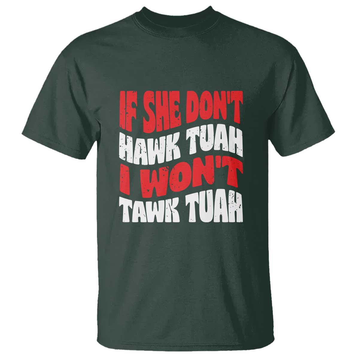 If She Don't Hawk Tuah I Won't Tawk Tuah T Shirt Retro Groovy - Wonder Print Shop