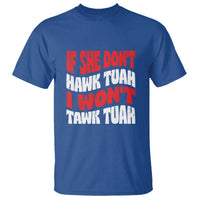 If She Don't Hawk Tuah I Won't Tawk Tuah T Shirt Retro Groovy - Wonder Print Shop