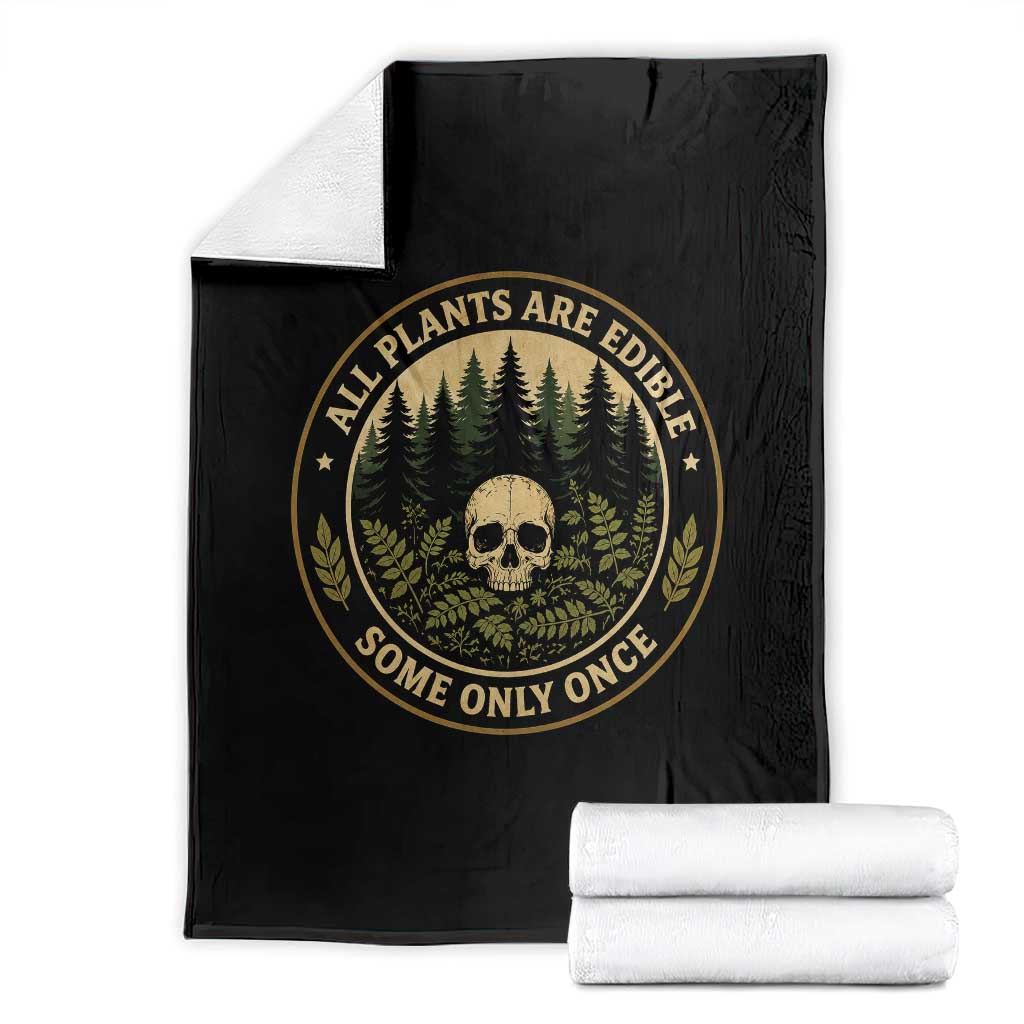 All Plants Are Edible Some Only Once Botanical Dark Humor Throw Blanket Vintage Skull Forest Funny Foraging