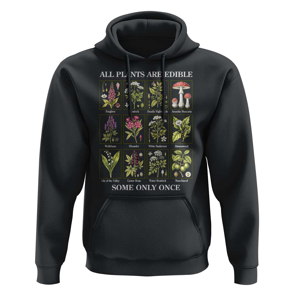 Vintage Botanical Poison Chart Graphic Hoodie All Plants Are Edible Some Only Once