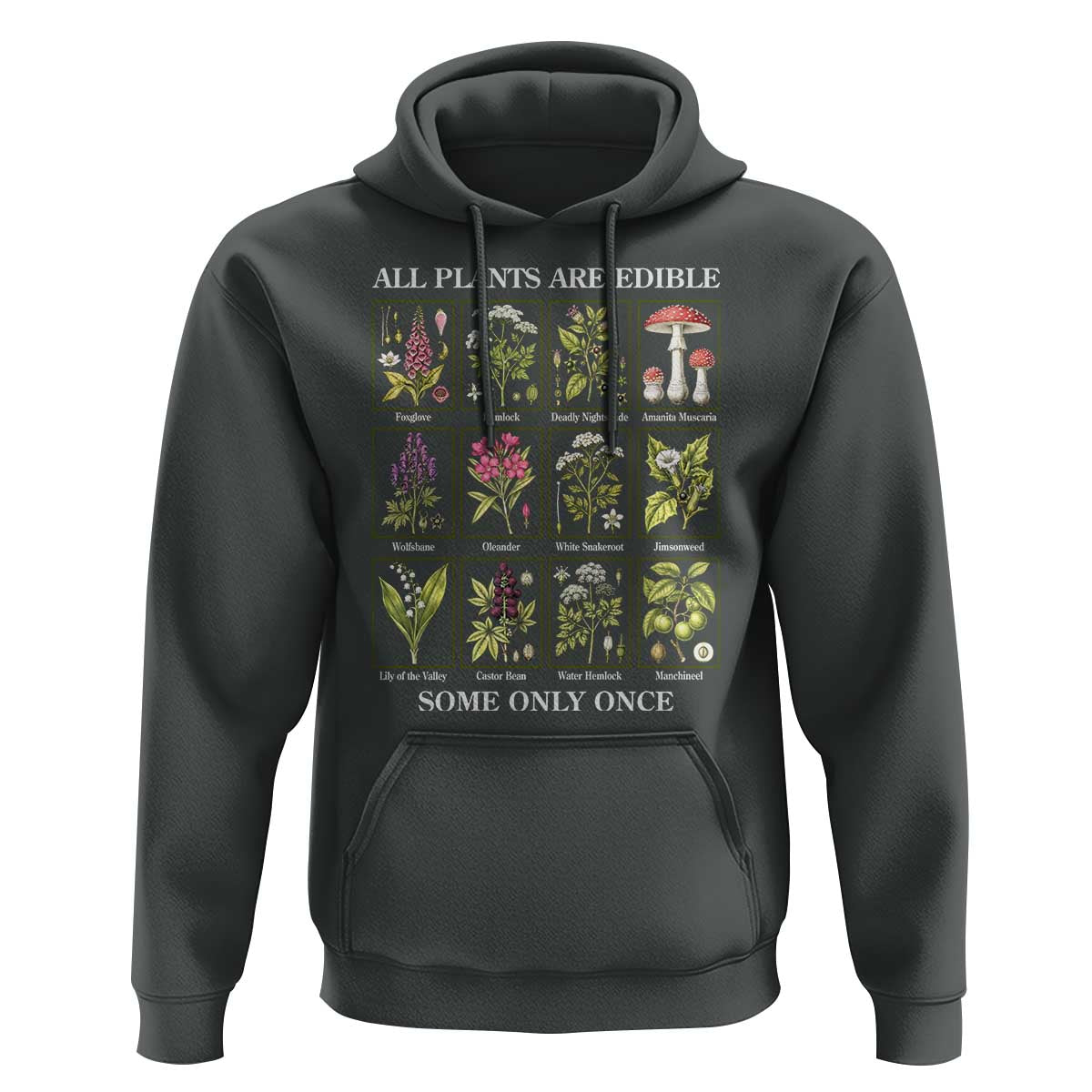 Vintage Botanical Poison Chart Graphic Hoodie All Plants Are Edible Some Only Once