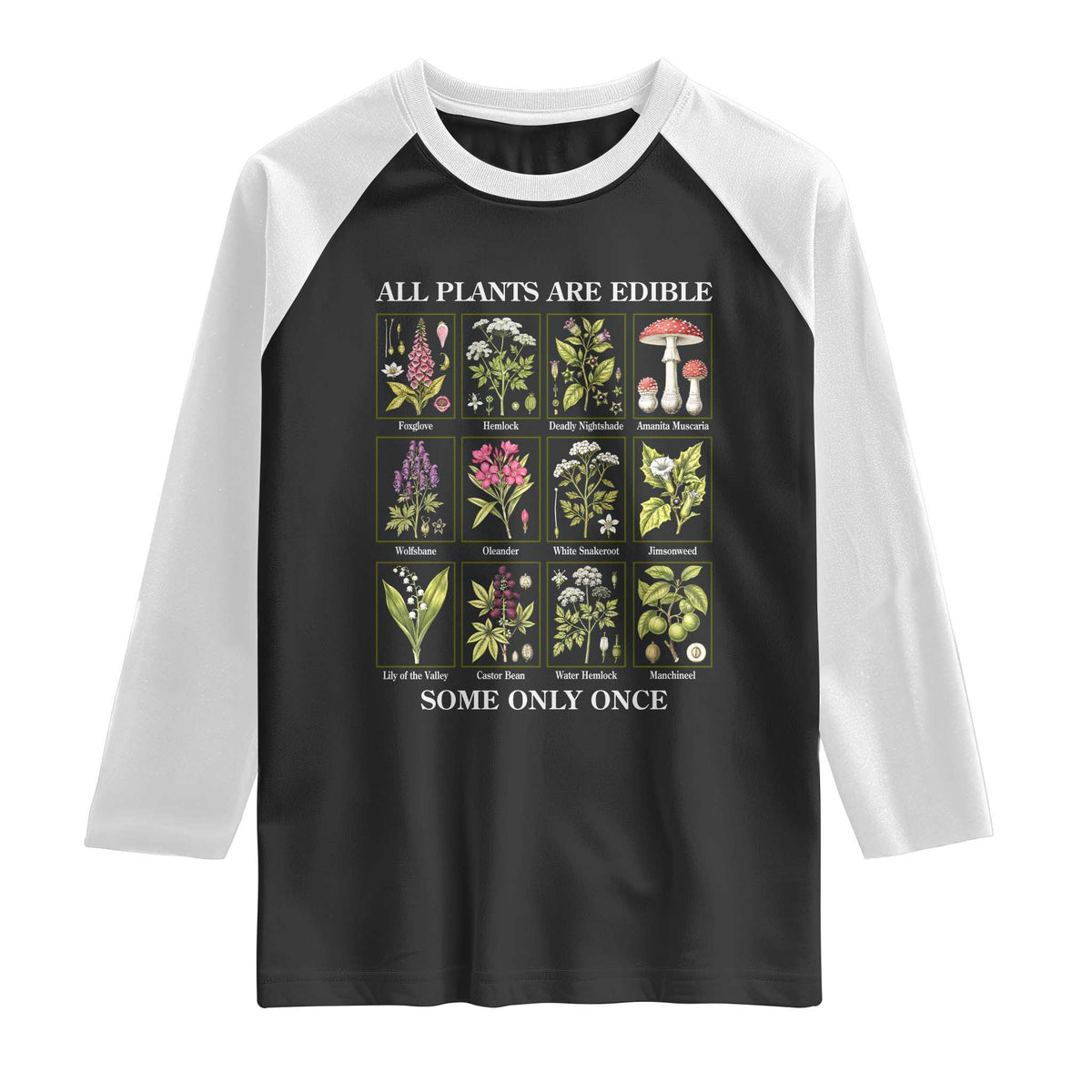 Vintage Botanical Poison Chart Graphic Raglan Shirt All Plants Are Edible Some Only Once