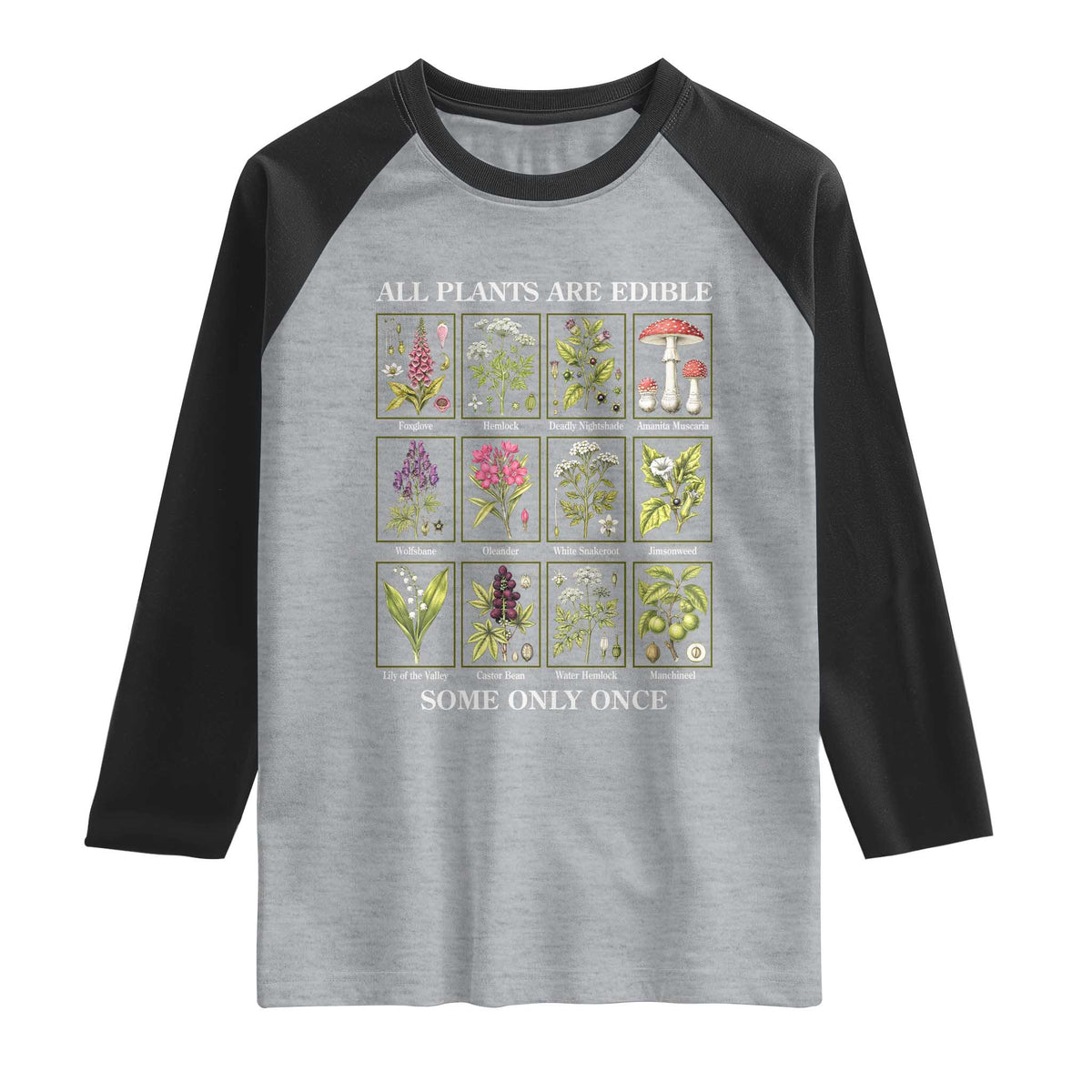 Vintage Botanical Poison Chart Graphic Raglan Shirt All Plants Are Edible Some Only Once