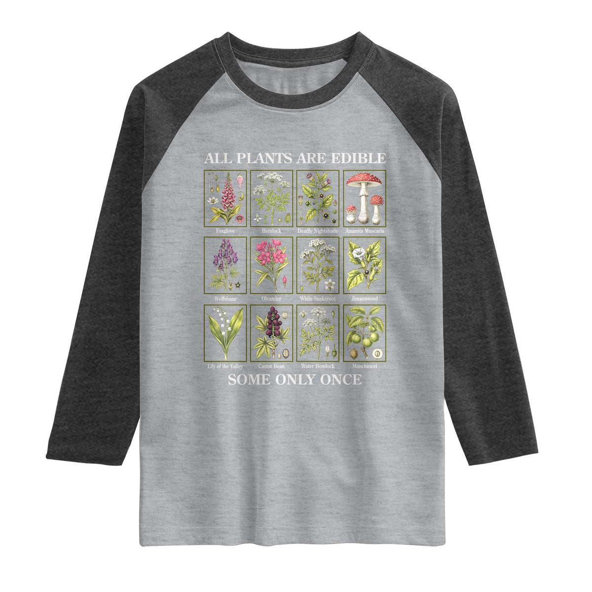 Vintage Botanical Poison Chart Graphic Raglan Shirt All Plants Are Edible Some Only Once