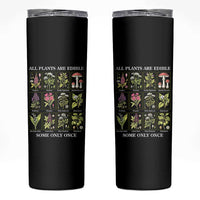Vintage Botanical Poison Chart Graphic Skinny Tumbler All Plants Are Edible Some Only Once