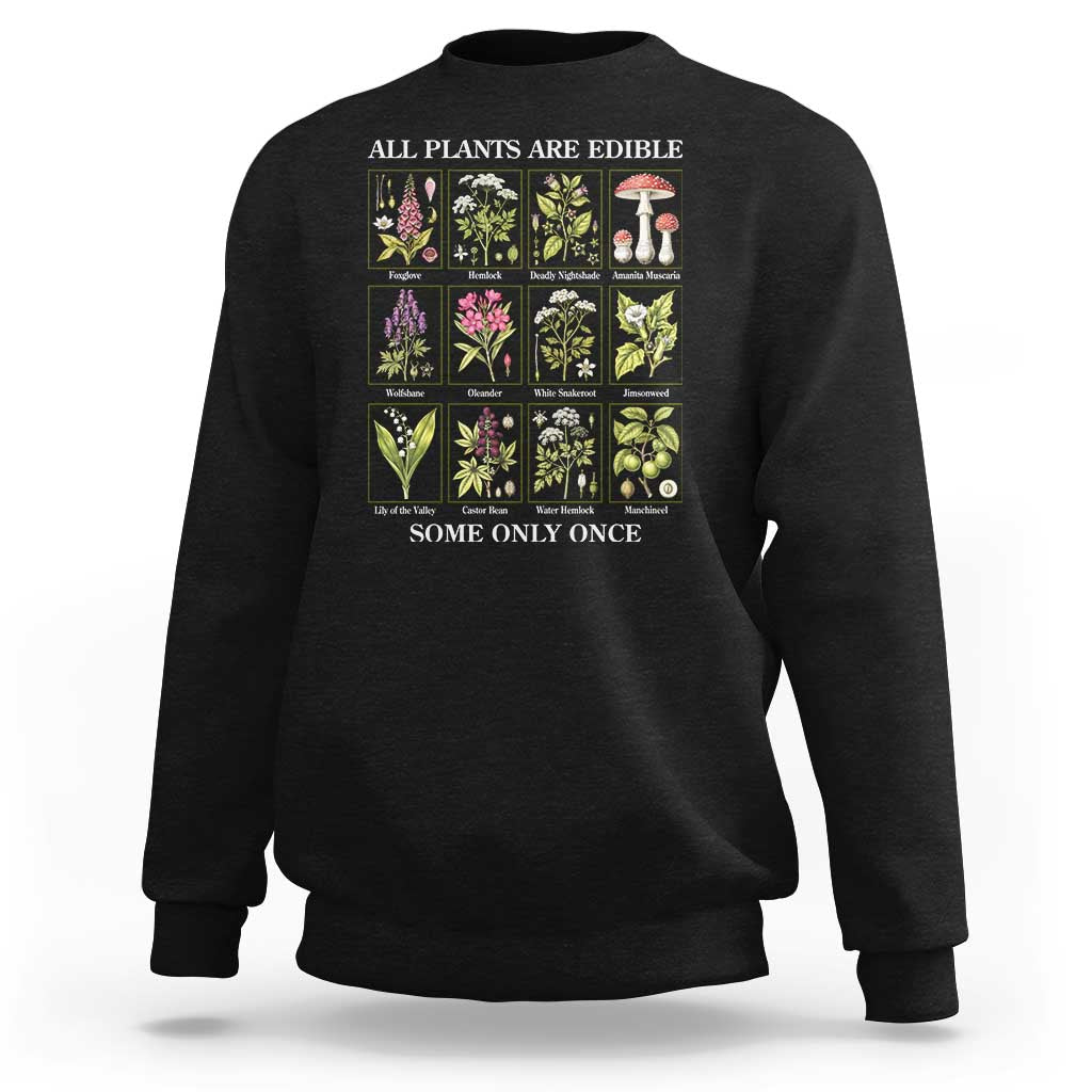 Vintage Botanical Poison Chart Graphic Sweatshirt All Plants Are Edible Some Only Once