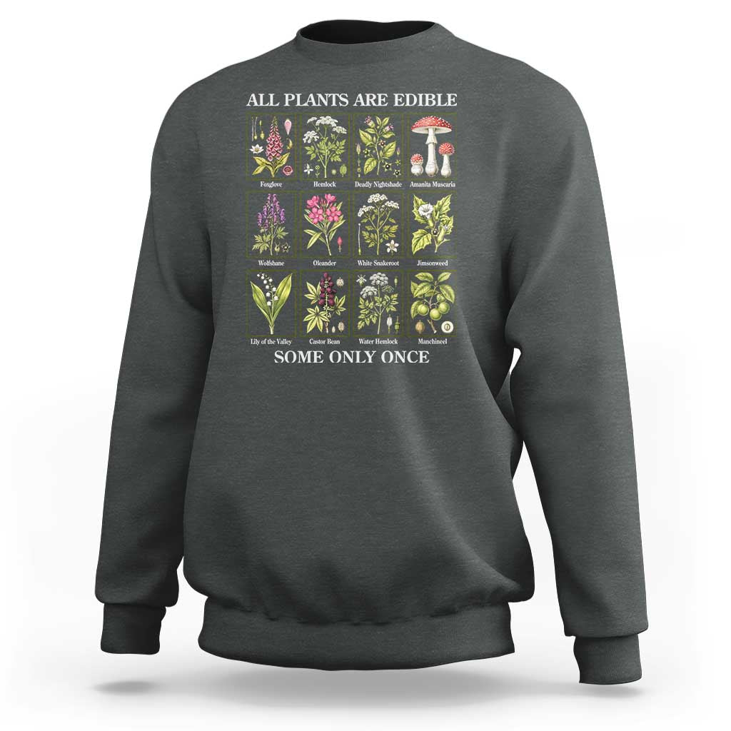 Vintage Botanical Poison Chart Graphic Sweatshirt All Plants Are Edible Some Only Once
