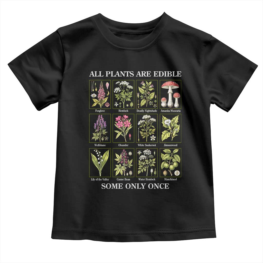 Vintage Botanical Poison Chart Graphic Toddler T Shirt All Plants Are Edible Some Only Once