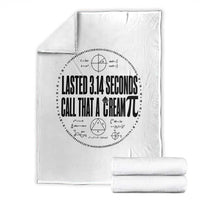 Lasted 3 14 Seconds Call That A Cream Pi Throw Blanket Funny Math Joke Adult Humor Pi Day Gift