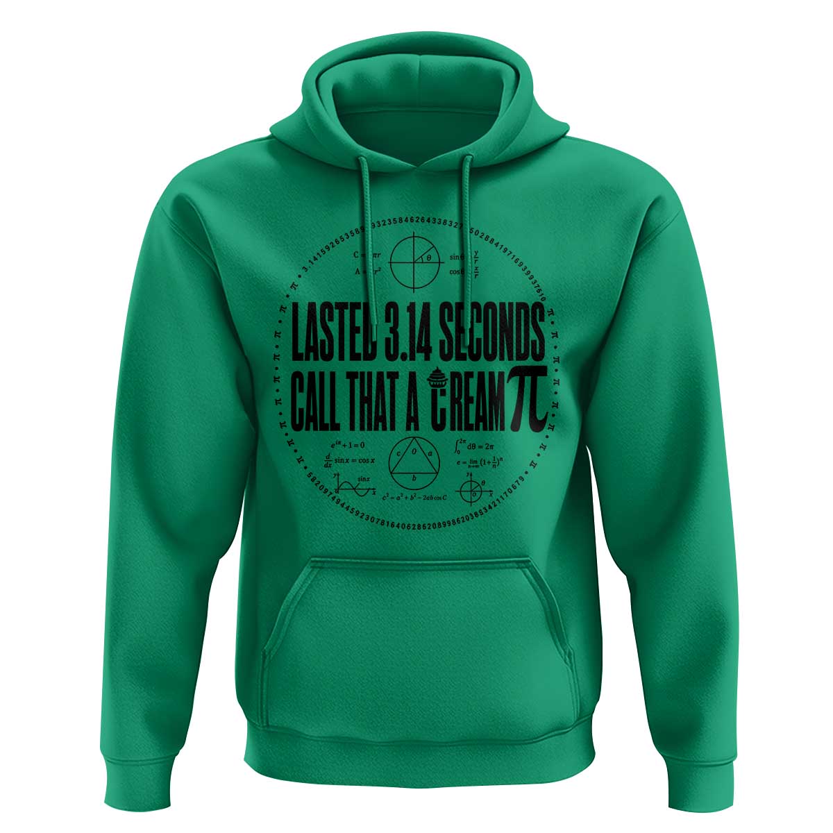 Lasted 3 14 Seconds Call That A Cream Pi Hoodie Funny Math Joke Adult Humor Pi Day Gift
