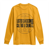 Lasted 3 14 Seconds Call That A Cream Pi Long Sleeve Shirt Funny Math Joke Adult Humor Pi Day Gift