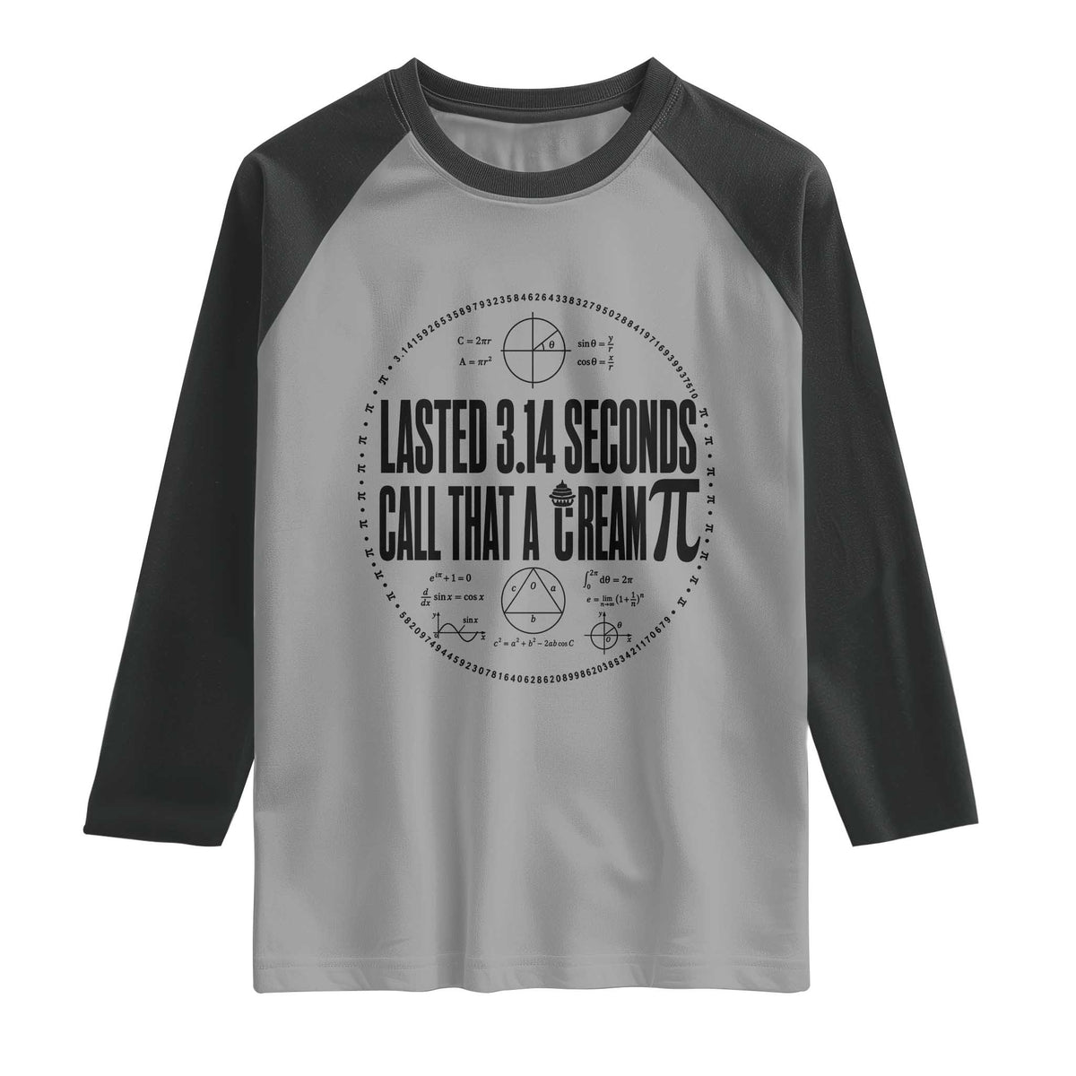 Lasted 3 14 Seconds Call That A Cream Pi Raglan Shirt Funny Math Joke Adult Humor Pi Day Gift