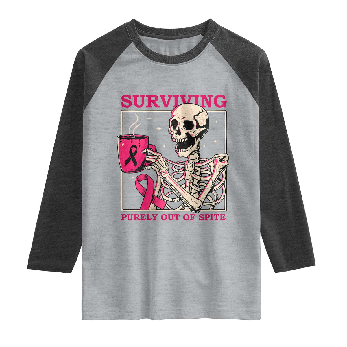 Funny Breast Cancer Skeleton Drinking Coffee Raglan Shirt Surviving Purely Out Of Spite Pink Ribbon Warrior