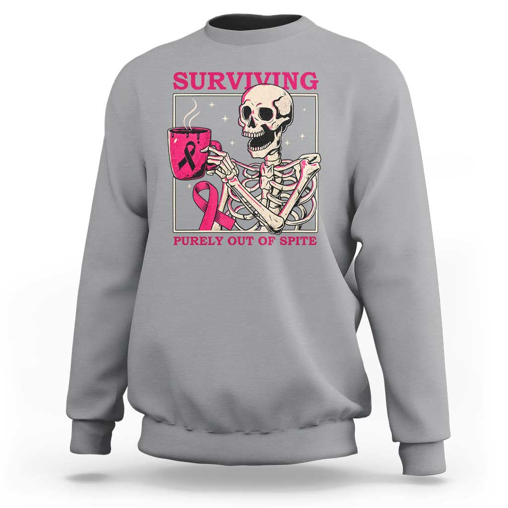 Funny Breast Cancer Skeleton Drinking Coffee Sweatshirt Surviving Purely Out Of Spite Pink Ribbon Warrior