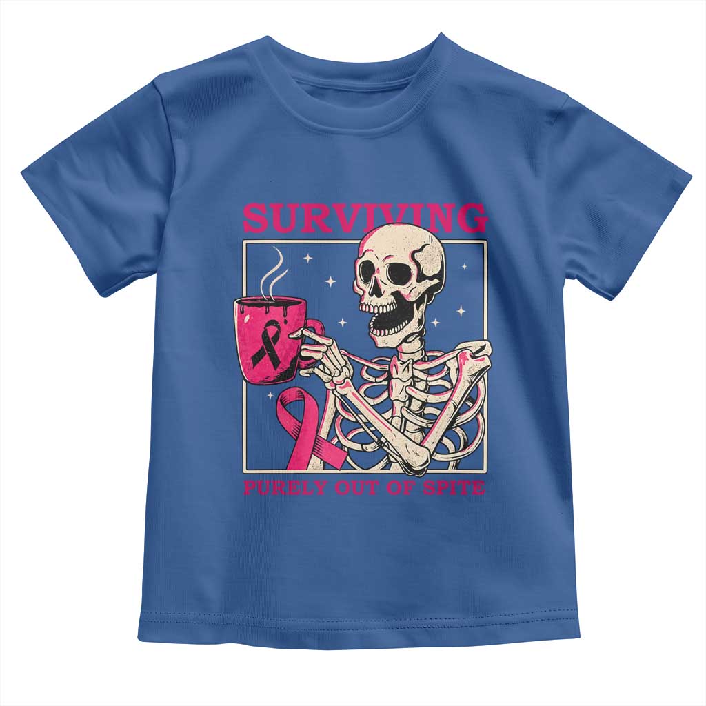 Funny Breast Cancer Skeleton Drinking Coffee Toddler T Shirt Surviving Purely Out Of Spite Pink Ribbon Warrior