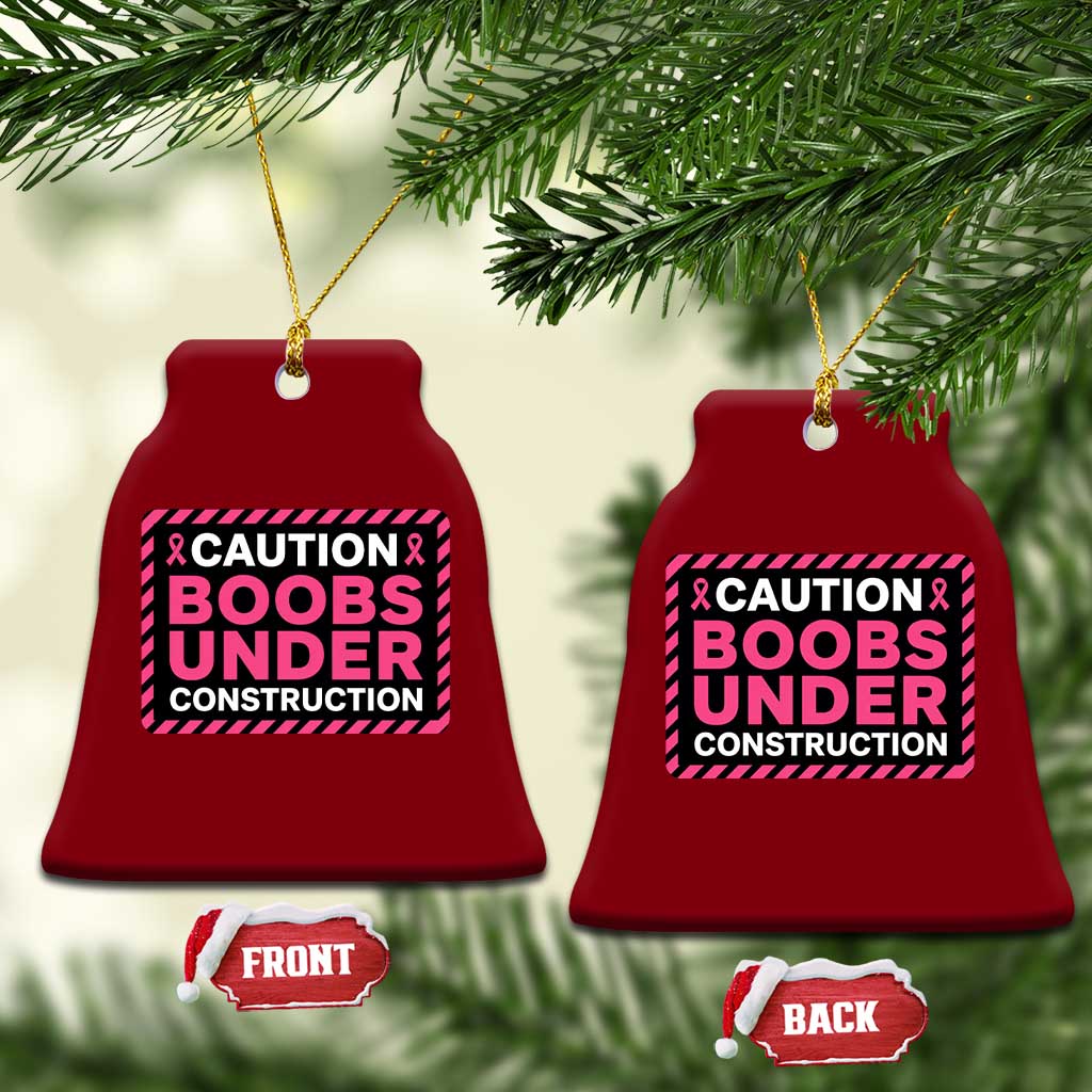 Funny Breast Cancer Surgery Mastectomy Ceramic Ornament Caution Boobs Under Construction Pink Ribbon Warrior