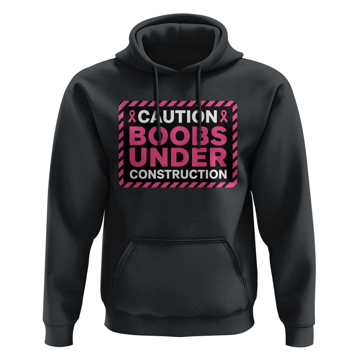 Funny Breast Cancer Surgery Mastectomy Hoodie Caution Boobs Under Construction Pink Ribbon Warrior