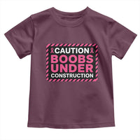 Funny Breast Cancer Surgery Mastectomy Toddler T Shirt Caution Boobs Under Construction Pink Ribbon Warrior