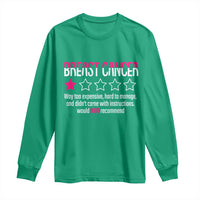 Funny Breast Cancer One Star Review Long Sleeve Shirt Would Not Recommend Breast Cancer Warrior