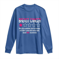 Funny Breast Cancer One Star Review Long Sleeve Shirt Would Not Recommend Breast Cancer Warrior