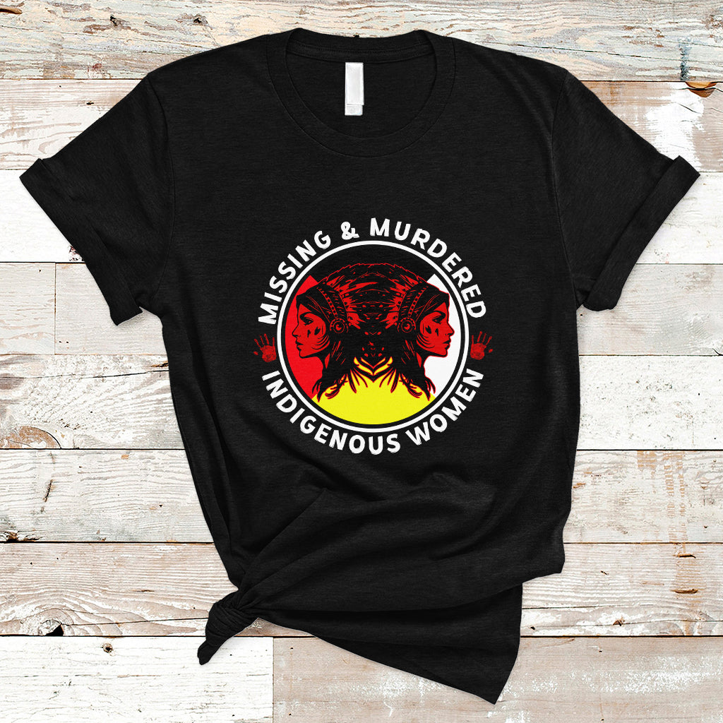 Indigenous Women T Shirt MMIW Awareness Missing & Murdered - Wonder Print Shop
