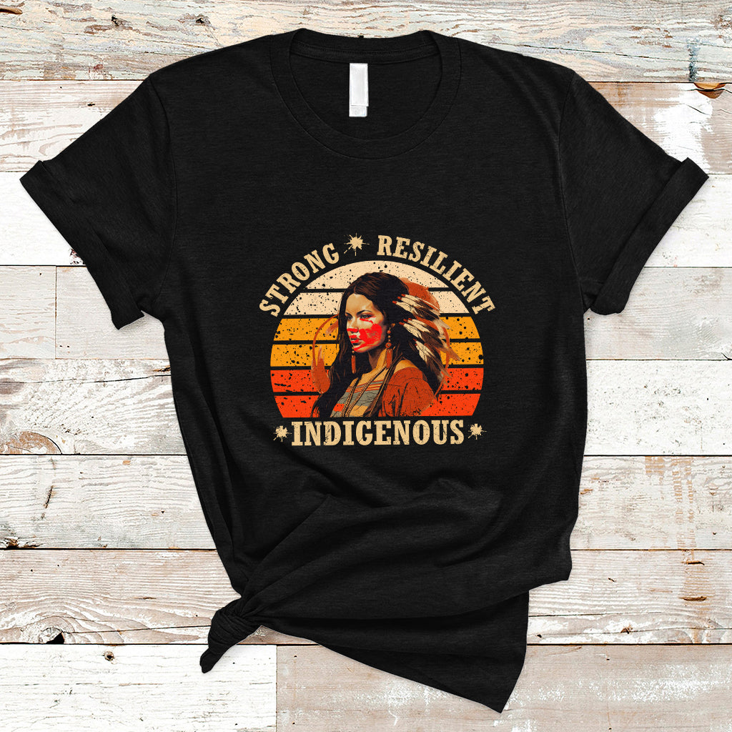 Indigenous Women T Shirt MMIW Strong Resilient MMIW Awareness Stolen Sisters - Wonder Print Shop