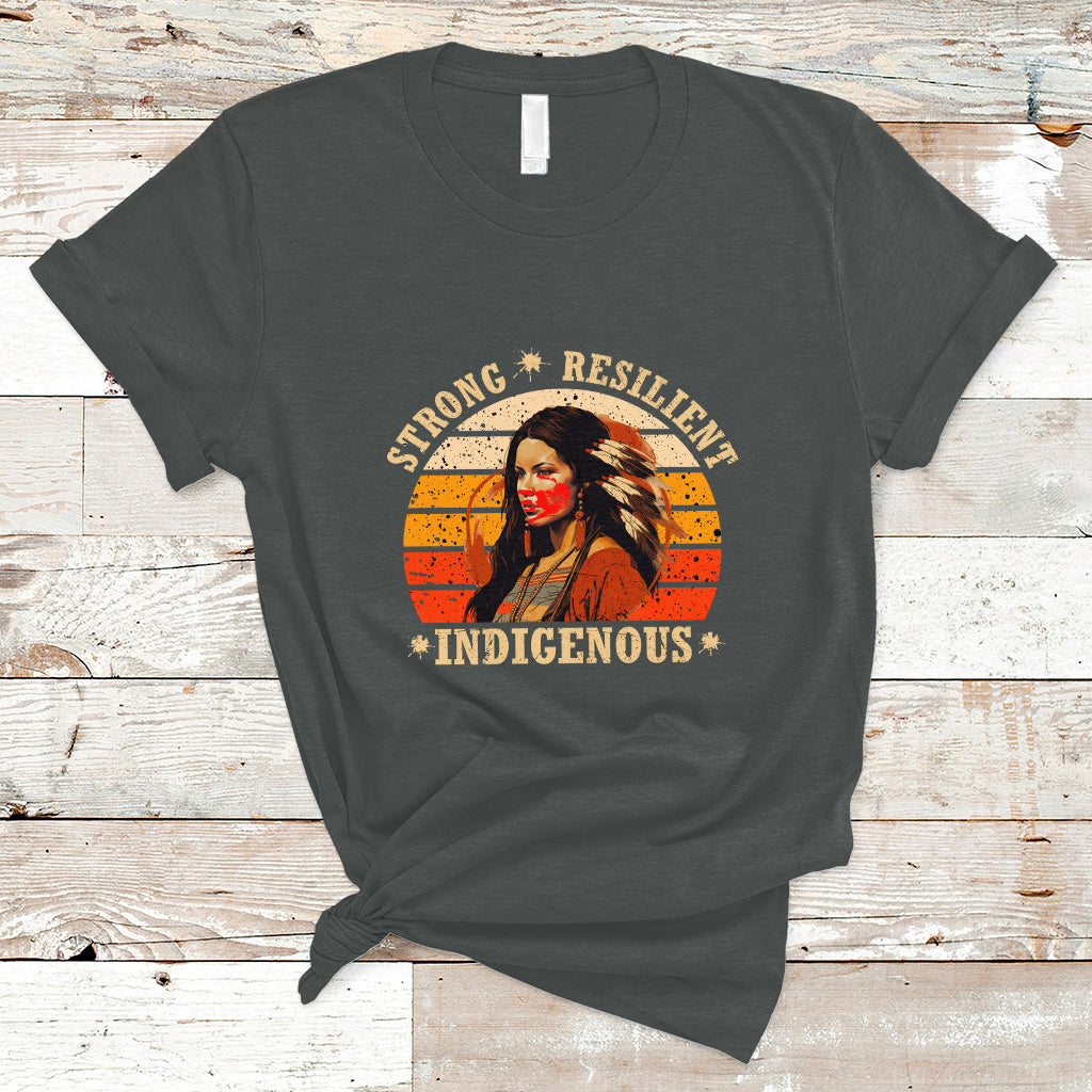 Indigenous Women T Shirt MMIW Strong Resilient MMIW Awareness Stolen Sisters - Wonder Print Shop