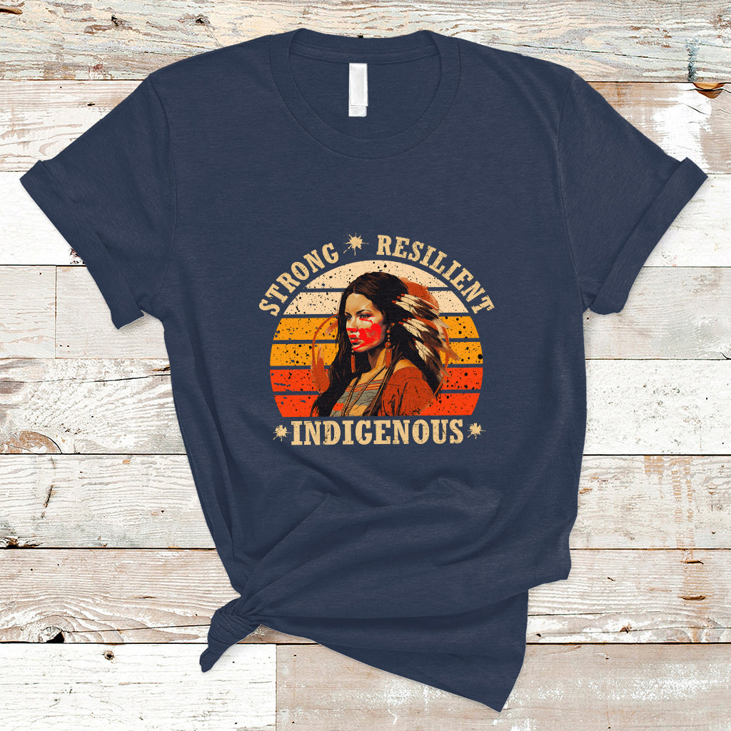 Indigenous Women T Shirt MMIW Strong Resilient MMIW Awareness Stolen Sisters - Wonder Print Shop