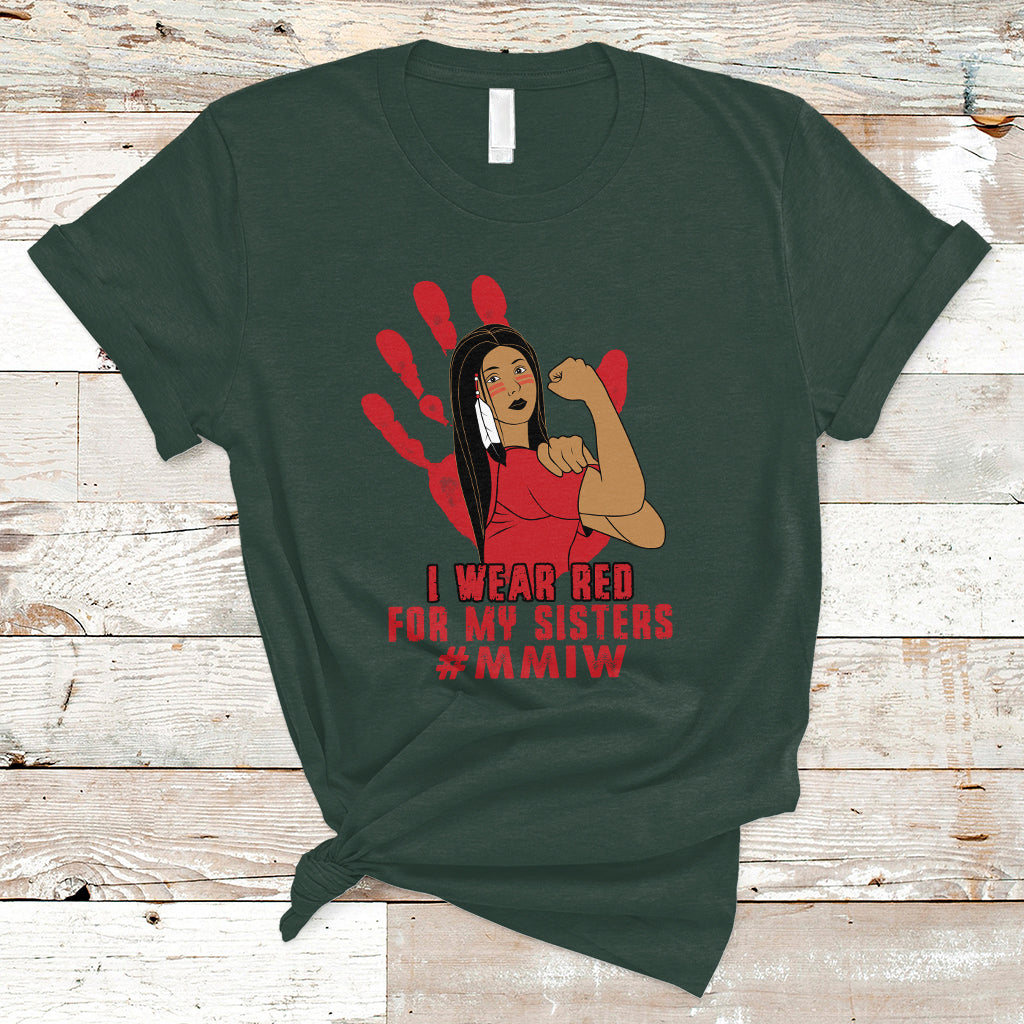 Native American Indigenous MMIW Awareness T Shirt I Wear Red For My Sisters - Wonder Print Shop