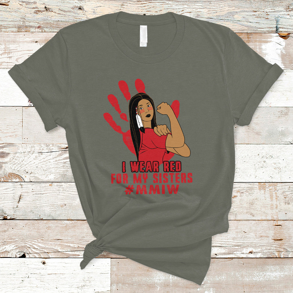 Native American Indigenous MMIW Awareness T Shirt I Wear Red For My Sisters - Wonder Print Shop