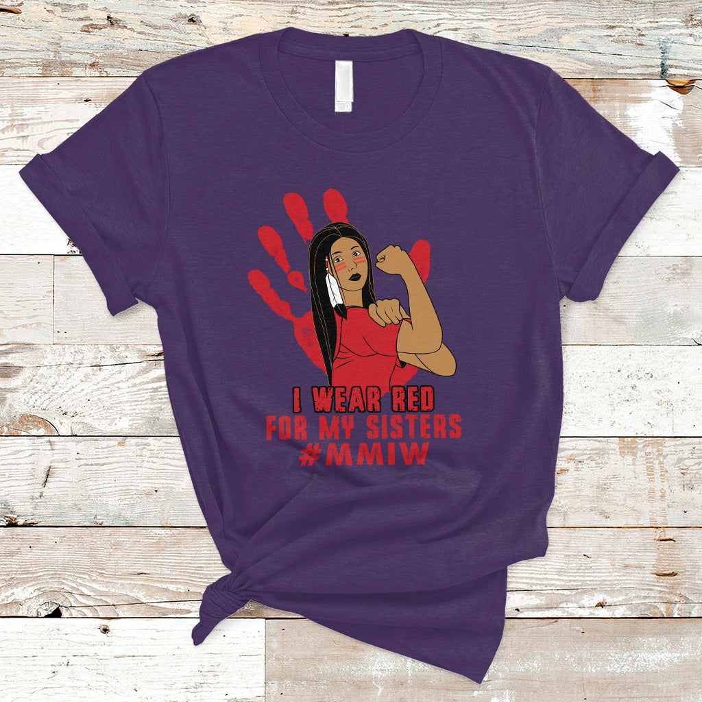 Native American Indigenous MMIW Awareness T Shirt I Wear Red For My Sisters - Wonder Print Shop