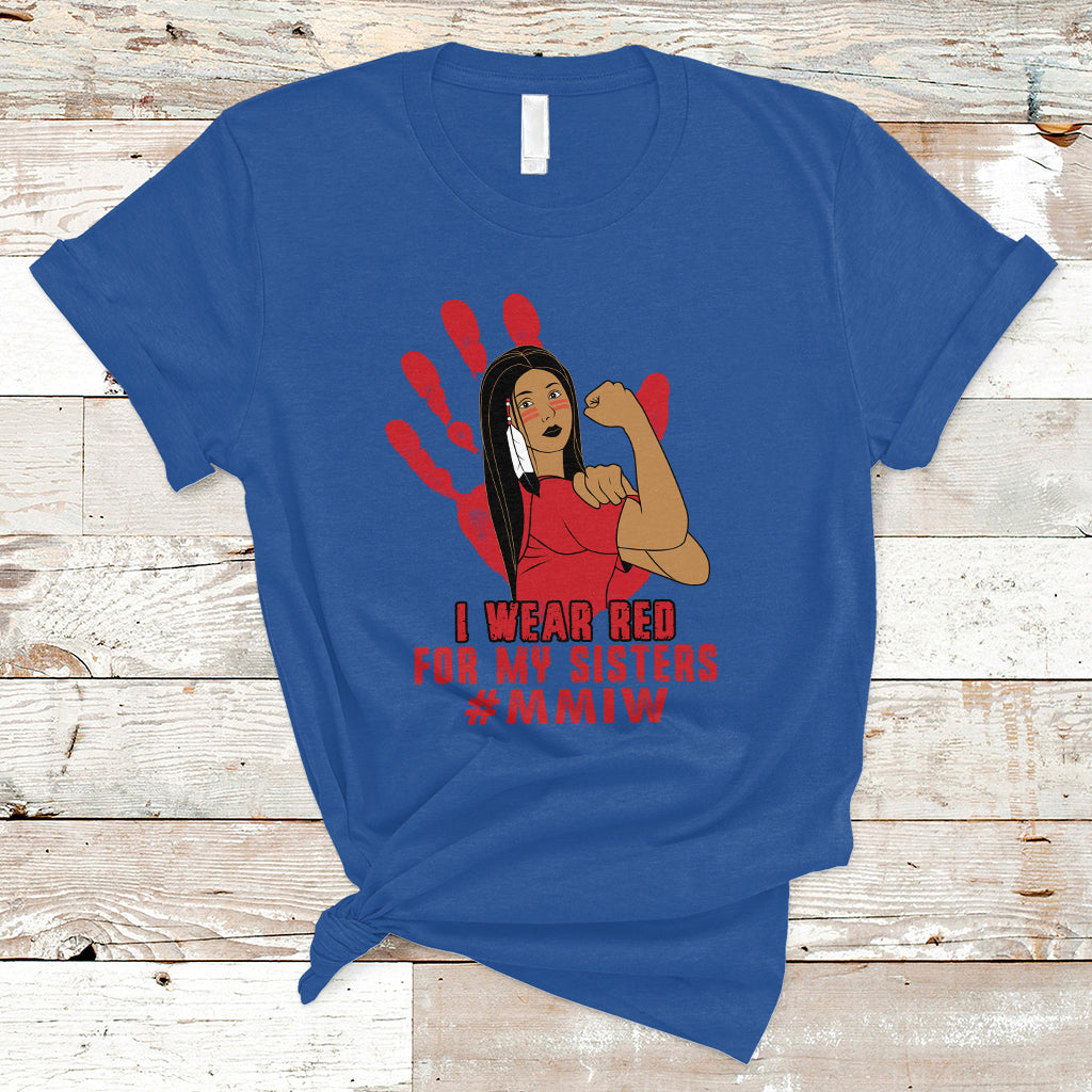 Native American Indigenous MMIW Awareness T Shirt I Wear Red For My Sisters - Wonder Print Shop