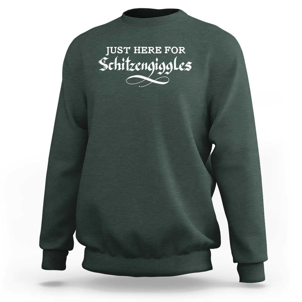 Funny Oktoberfest Sweatshirt Here for Schitzengiggles Group Bachelor Party - Wonder Print Shop